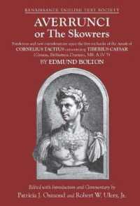 Averrunci or the Skowrers - Ponderous and new considerations upon the first six books of the Annals of Cornelius Tacitus concerning Tiberius Ca (Renaissance English Text Society)