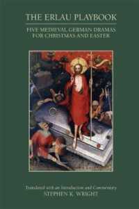 Erlau Playbook: Five Medieval German Dramas for Christmas and Easter (Medieval and Renaissance Texts and Studies) -- Hardback