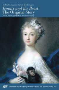 Beauty and the Beast - the Original Story (The Other Voice in Early Modern Europe: The Toronto Series)