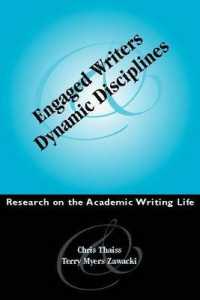Engaged Writers and Dynamic Disciplines : Research on the Academic Writing Life