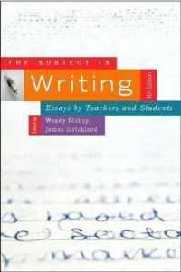 The Subject is Writing : Essays by Teachers and Students （2ND）