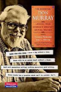 The Essential Don Murray : Lessons from America's Greatest Writing Teacher