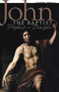 John the Baptist : Prophet and Disciple