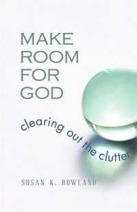 Make Room for God : Clearing Out the Clutter