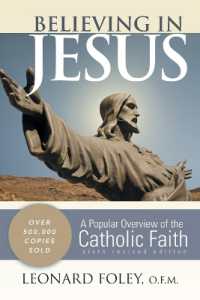 Believing in Jesus : A Popular Overview of the Catholic Faith （6TH）