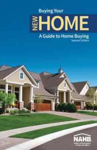 Buying Your New Home : A Guide to Home Buying, Second Edition （2ND）