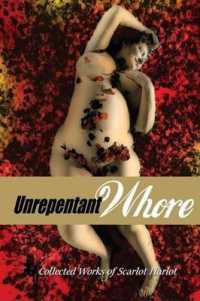 Unrepentant Whore : Collected works of Scarlot Harlot