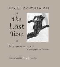 The Lost Tune : Early Works (1913-1930) as Photographed by the Artist （2ND）