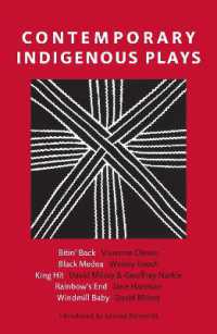 Contemporary Indigenous Plays : Bitin' Back; Black Medea; King Hit; Rainbow's End; Windmill Baby