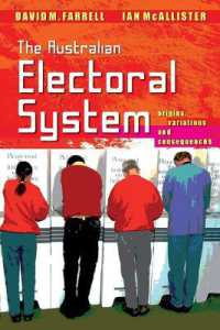 The Australian Electoral System : Origins, Variations and Consequences