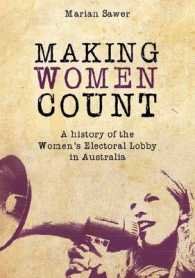 Making Women Count : A History of the Women's Electoral Lobby