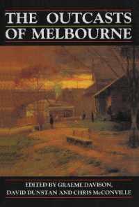 The Outcasts of Melbourne : Essays in social history