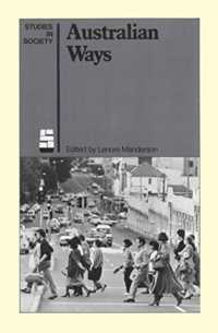 Australian Ways : Anthropological studies in an industrialised society -- Paperback / softback