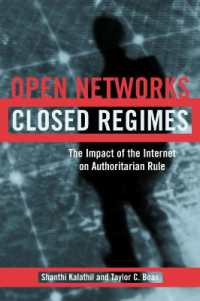 権威主義的国家とインターネット<br>Open Networks, Closed Regimes : The Impact of the Internet on Authoritarian Rule
