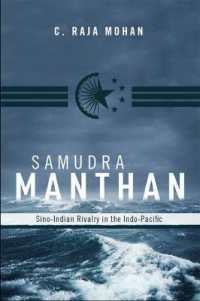 Samudra Manthan : Sino-Indian Rivalry in the Indo-Pacific