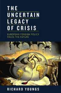 Uncertain Legacy of Crisis : European Foreign Policy Faces the Future