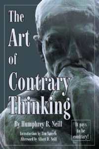 The Art of Contrary Thinking : It Pays to be Contrary