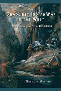 The Deadliest Indian War in the West : The Snake Conflict, 1864-1868