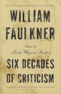 William Faulkner : Six Decades of Criticism