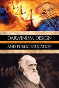 Darwinism, Design, and Public Education (Rhetoric and Public Affairs Series)