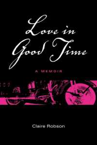 Love in Good Time : A Memoir