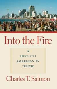 Into the Fire : A Post-9/11 American in Tel Aviv