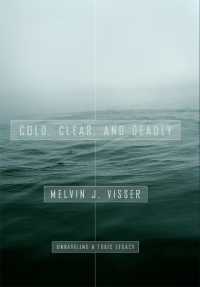 Cold, Clear, and Deadly : Unraveling a Toxic Legacy (Dave Dempsey Environmental Studies)