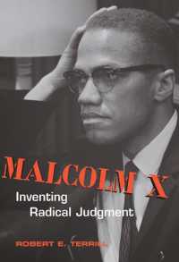Malcolm X : Inventing Radical Judgment (Rhetoric & Public Affairs)