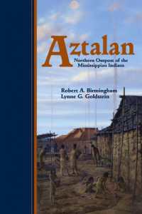 Aztalan : Northern Outpost of the Mississippian Indians