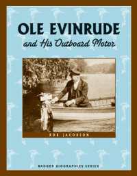 Ole Evinrude and His Outboard Motor (Badger Biographies)