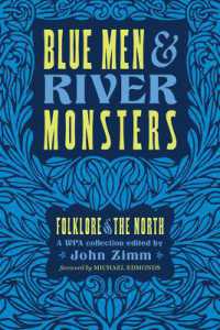 Blue Men & River Monsters : Folklore of the North: A Wpa Collection