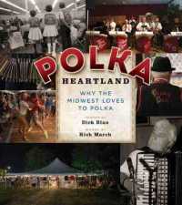 Polka Heartland : Why the Midwest Loves to Polka