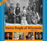 Native People of Wisconsin, Revised Edition (New Badger History) （Revised）
