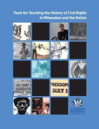 Tools for Teaching the History of Civil Rights in Milwaukee and the Nation （Spiral）