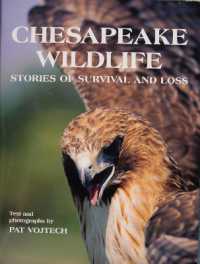 Chesapeake Wildlife : Stories of Survival and Loss