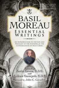 Basil Moreau : Essential Writings (Holy Cross Book)