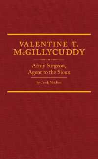 Valentine T. McGillycuddy : Army Surgeon, Agent to the Sioux (Western Frontiersmen Series)