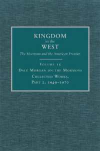 Dale Morgan on the Mormons : Collected Works, Part 2, 1949-1970 (Kingdom in the West: The Mormons and the American Frontier Series)