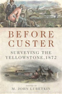 Before Custer : Surveying the Yellowstone, 1872 (Frontier Military Series)