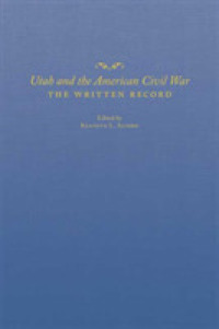 Utah and the American Civil War : The Written Record
