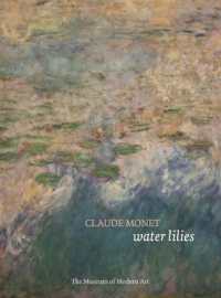 Claude Monet: Water Lilies (Moma Artist Series)