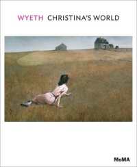 Wyeth: Christina's World (Moma One on One Series)