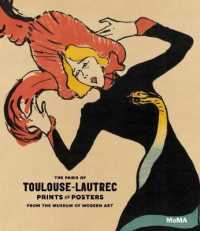 The Paris of Toulouse-Lautrec : Prints and Posters in the Collection from the Museum of Modern Art （HAR/PSTR）