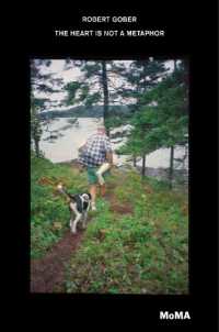 Robert Gober : The Heart is not a Metaphor