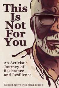 This Is Not for You : An Activist's Journey of Resistance and Resilience