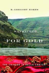 Massacred for Gold : The Chinese in Hells Canyon