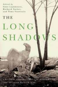 The Long Shadows : A Global Environmental History of the Second World War