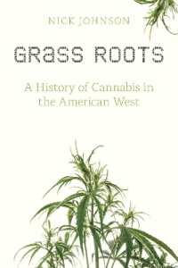 Grass Roots : A History of Cannabis in the American West