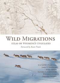Wild Migrations : Atlas of Wyoming's Ungulates