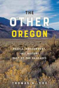 The Other Oregon : People, Environment, and History East of the Cascades